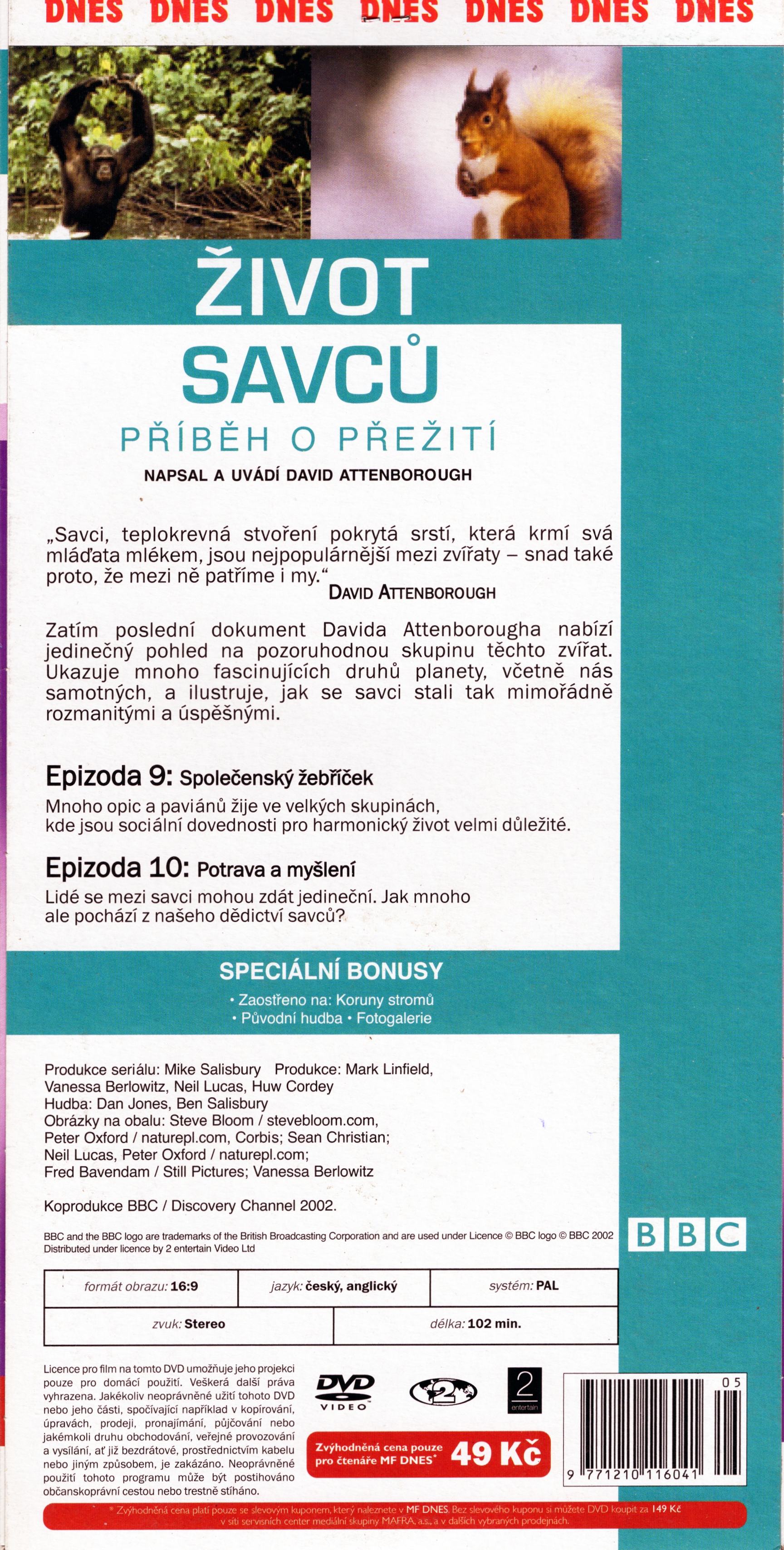 Život SAVCŮ 5, Příběh o přežití