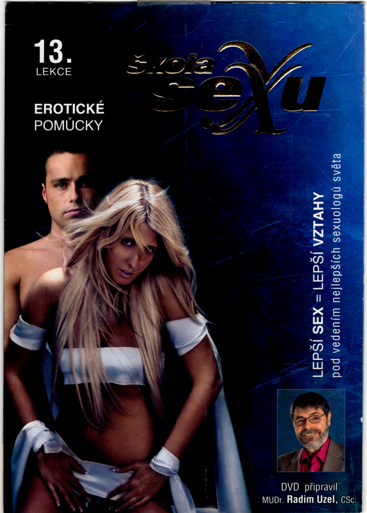 Škola SEXU Lekce 13. EROTICKÉ POMŮCKY