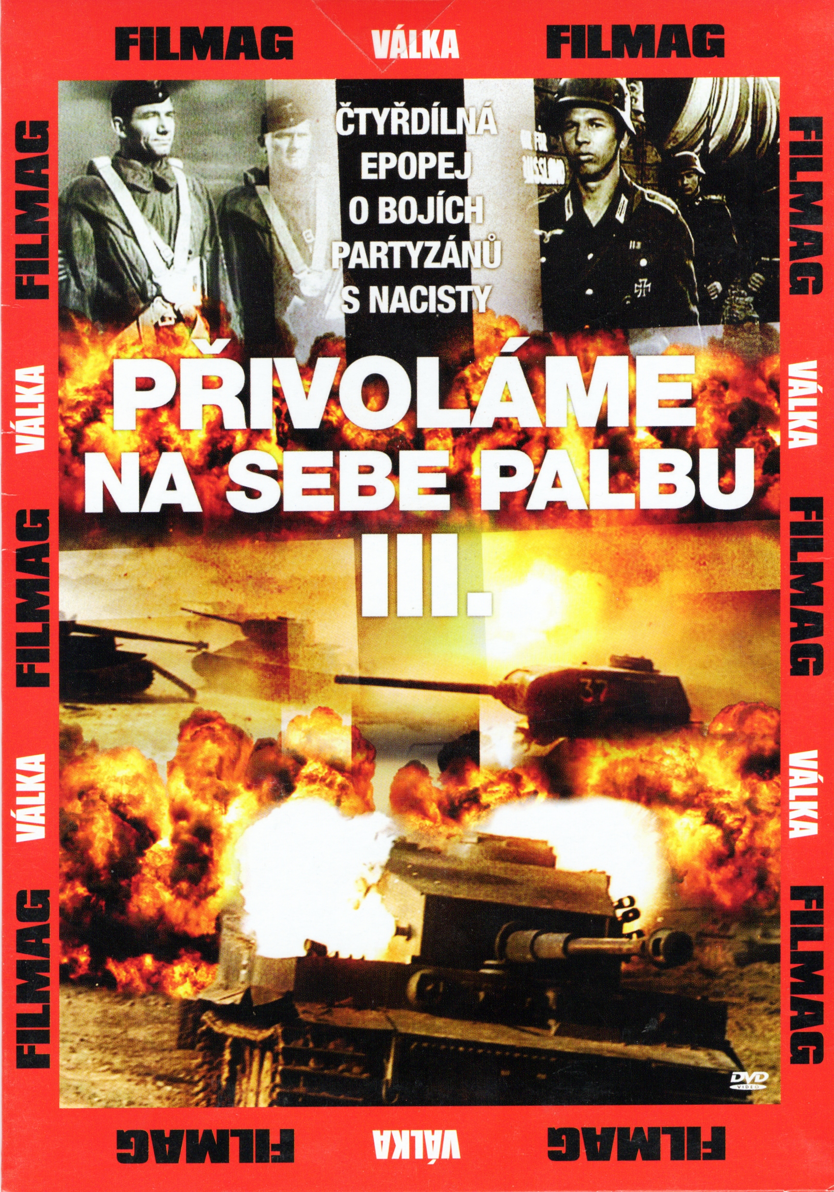 DVD Přivoláme na sebe palbu 3. DÍL